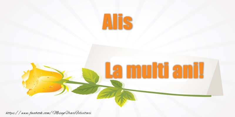  Felicitari de la multi ani - Flori | Pentru Alis La multi ani!
