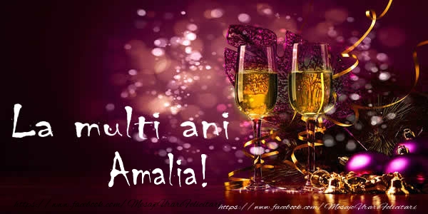  Felicitari de la multi ani - Sampanie | La multi ani Amalia!