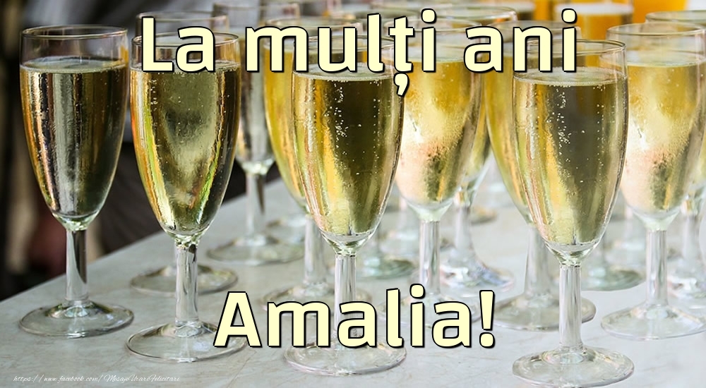  Felicitari de la multi ani - Sampanie | La mulți ani Amalia!