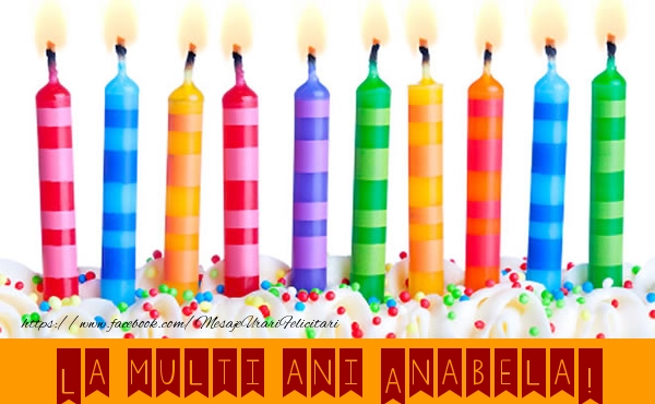 Felicitari de la multi ani - Lumanari | La multi ani Anabela!
