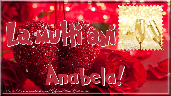Felicitari de la multi ani - La multi ani Anabela