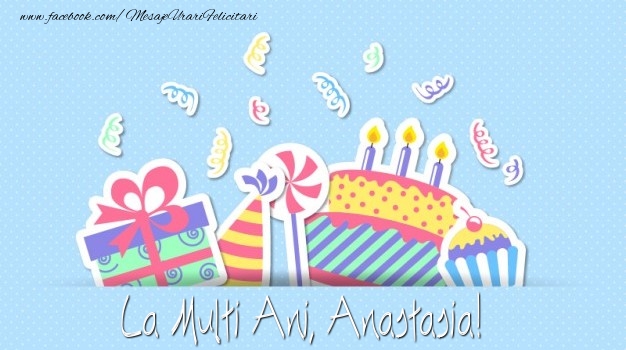  Felicitari de la multi ani - Tort | La multi ani, Anastasia!
