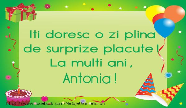  Felicitari de la multi ani - Baloane & Cadou & Tort | Iti doresc o zi plina de surprize placute! La multi ani, Antonia!