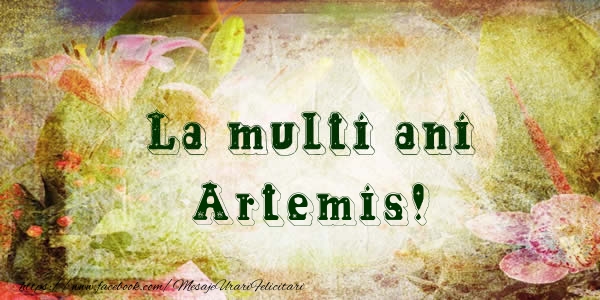  Felicitari de la multi ani - Flori | La multi ani Artemis!