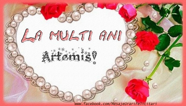 Felicitari de la multi ani - Flori | La multi ani Artemis!
