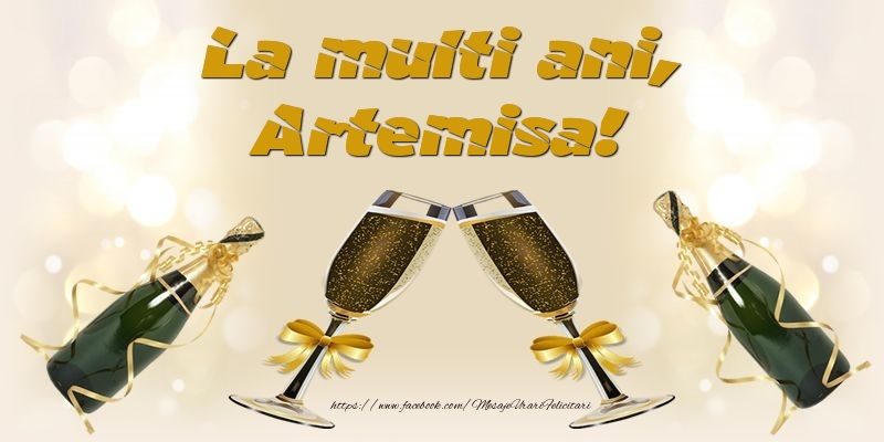 Felicitari de la multi ani - La multi ani, Artemisa!