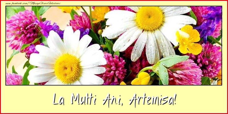  Felicitari de la multi ani - Flori | La multi ani, Artemisa!