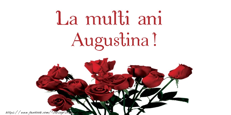  Felicitari de la multi ani - Flori | La multi ani Augustina!