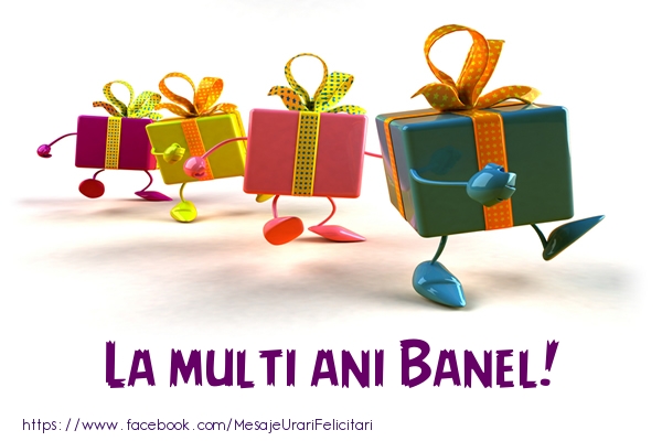 Felicitari de la multi ani - Cadou | La multi ani Banel!