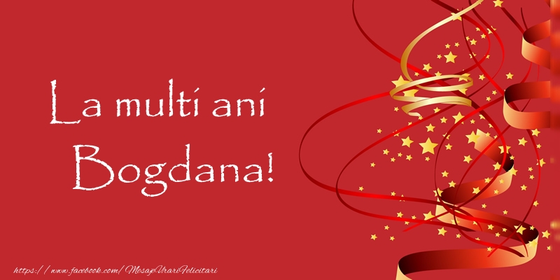 Felicitari de la multi ani - Confetti | La multi ani Bogdana!