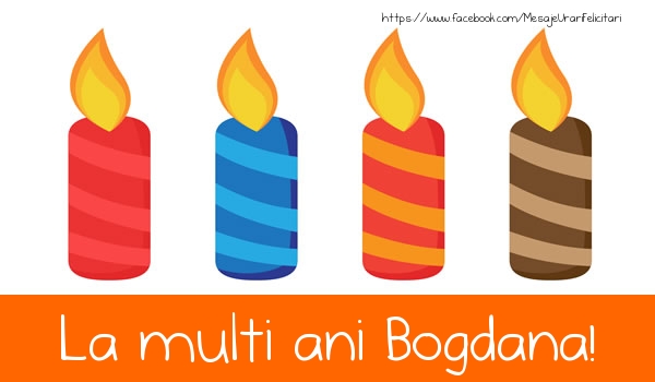 Felicitari de la multi ani - Lumanari | La multi ani Bogdana!