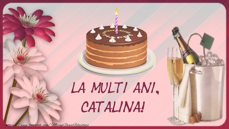  Felicitari de la multi ani - Flori & Sampanie & 1 Poza & Ramă Foto | La multi ani, Catalina!