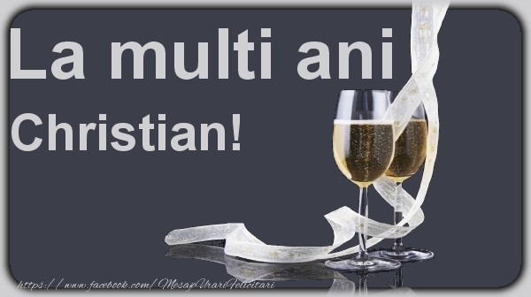  Felicitari de la multi ani - Sampanie | La multi ani Christian!