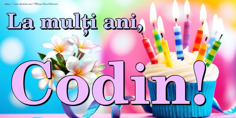  Felicitari de la multi ani - Flori & Tort | La mulți ani, Codin!