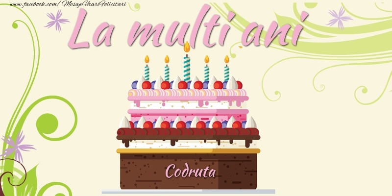  Felicitari de la multi ani - Tort | La multi ani, Codruta!