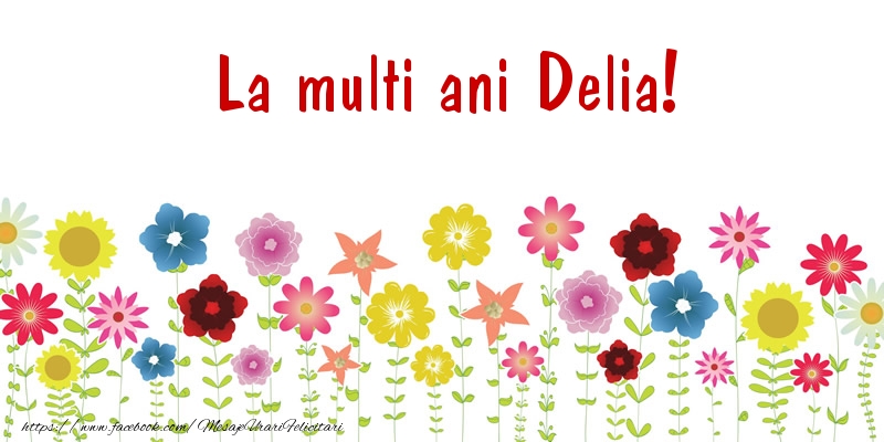 Felicitari de la multi ani - Confetti | La multi ani Delia!
