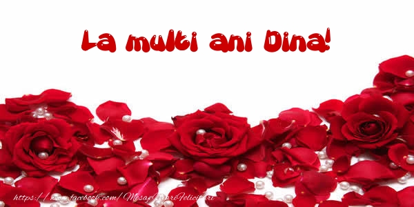  Felicitari de la multi ani - Flori & Trandafiri | La multi ani Dina!