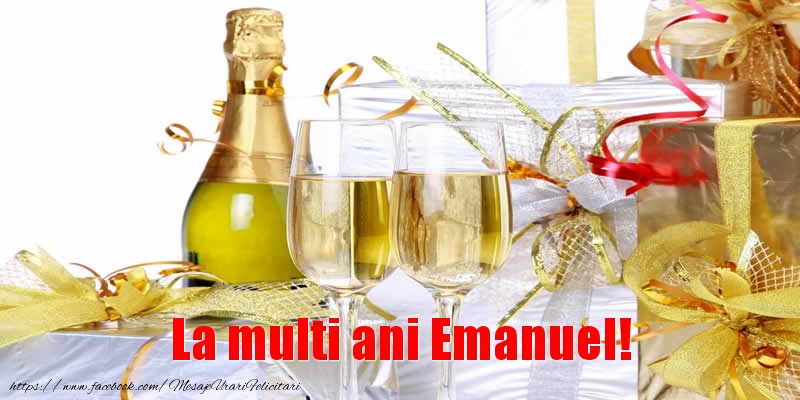  Felicitari de la multi ani - Sampanie | La multi ani Emanuel!
