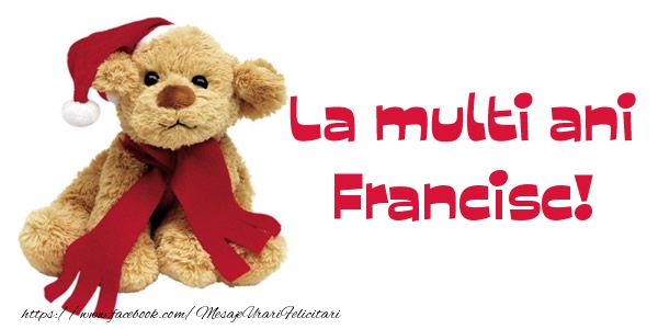 Felicitari de la multi ani - Ursuleti | La multi ani Francisc!