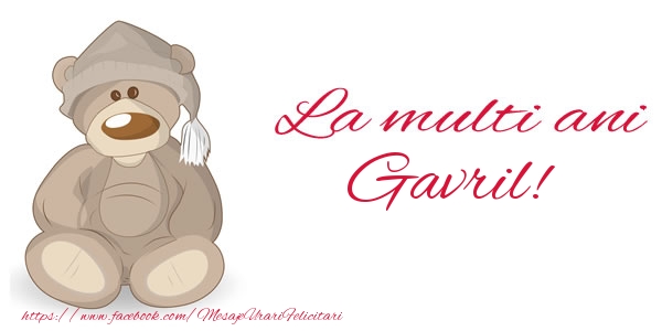Felicitari de la multi ani - Ursuleti | La multi ani Gavril!