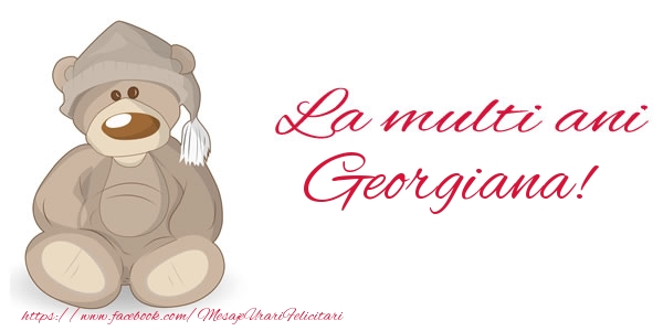 Felicitari de la multi ani - Ursuleti | La multi ani Georgiana!