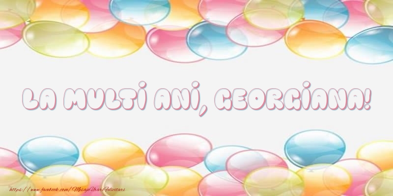  Felicitari de la multi ani - Baloane | La multi ani, Georgiana!