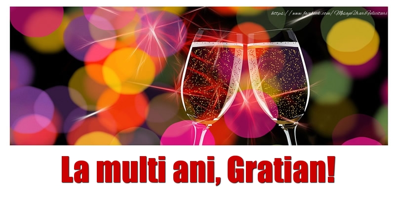  Felicitari de la multi ani - Sampanie | La multi ani Gratian!