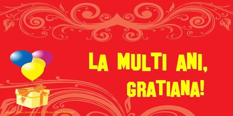  Felicitari de la multi ani - Baloane & Cadou | La multi ani, Gratiana!