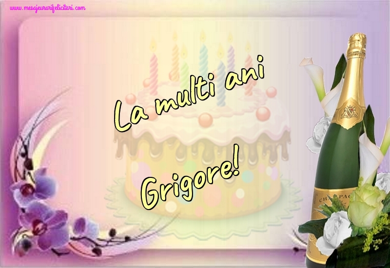  Felicitari de la multi ani - Sampanie | La multi ani Grigore!