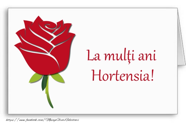 Felicitari de la multi ani - Flori | La multi ani Hortensia!