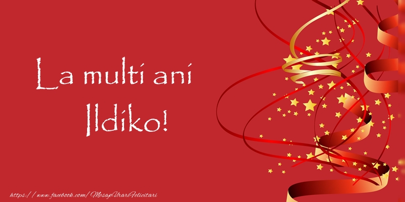  Felicitari de la multi ani - Confetti | La multi ani Ildiko!