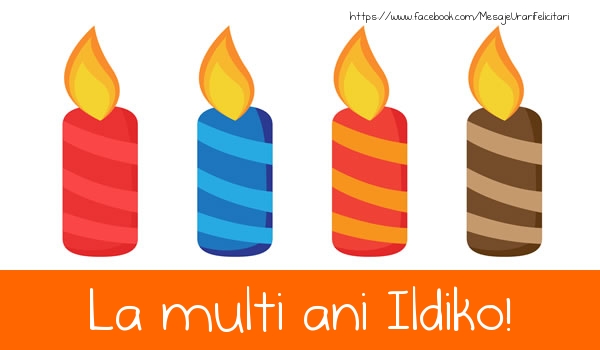 Felicitari de la multi ani - Lumanari | La multi ani Ildiko!