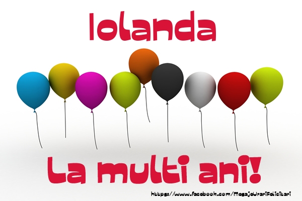 Felicitari de la multi ani - Baloane | Iolanda La multi ani!