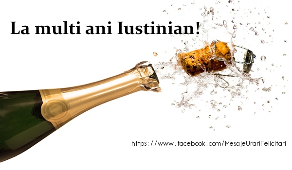  Felicitari de la multi ani - Sampanie | La multi ani Iustinian!