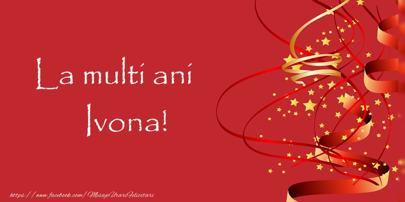 Felicitari de la multi ani - Confetti | La multi ani Ivona!