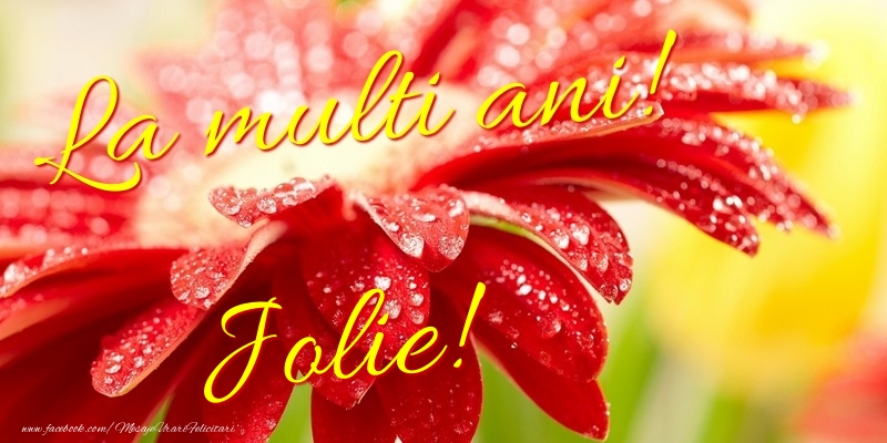  Felicitari de la multi ani - Flori | La multi ani! Jolie
