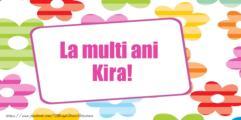  Felicitari de la multi ani - Flori | La multi ani Kira!