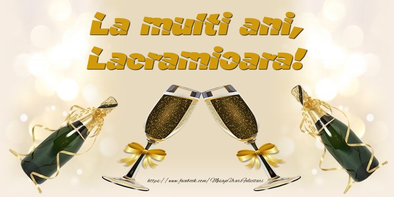  Felicitari de la multi ani - Sampanie | La multi ani, Lacramioara!