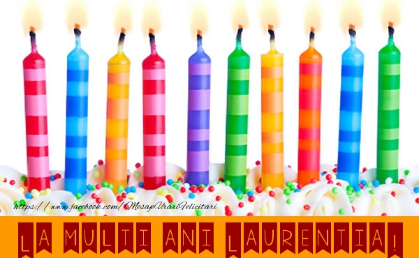 Felicitari de la multi ani - Lumanari | La multi ani Laurentia!