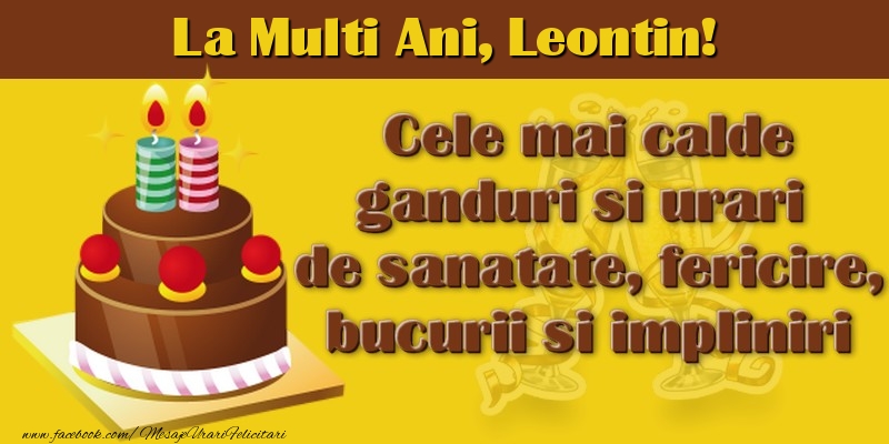  Felicitari de la multi ani - Tort | La multi ani, Leontin!