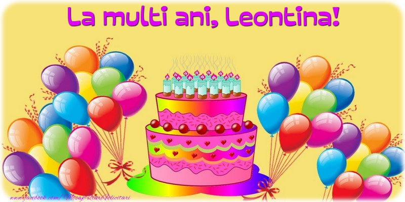  Felicitari de la multi ani - Baloane & Tort | La multi ani, Leontina!