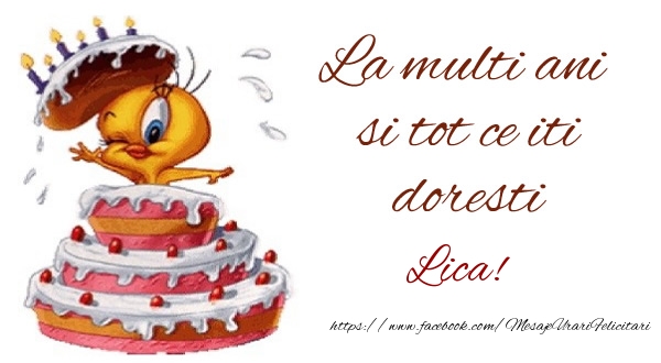 Felicitari de la multi ani - Tort | La multi ani si tot ce iti doresti Lica!