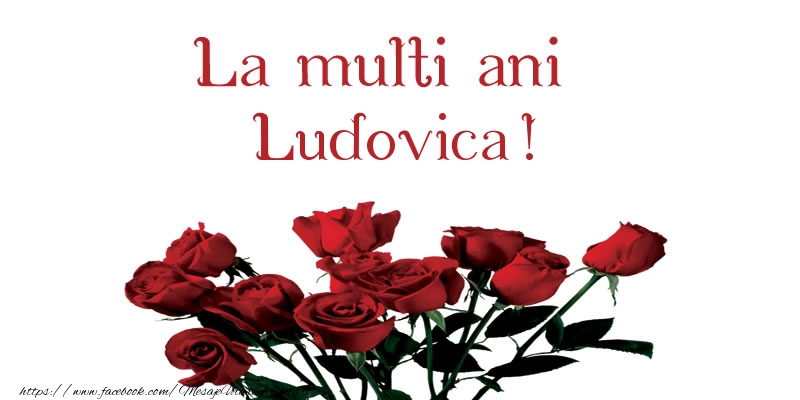  Felicitari de la multi ani - Flori | La multi ani Ludovica!