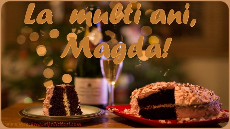  Felicitari de la multi ani - Tort | La multi ani, Magda!