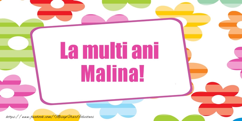  Felicitari de la multi ani - Flori | La multi ani Malina!