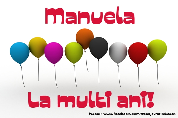  Felicitari de la multi ani - Baloane | Manuela La multi ani!