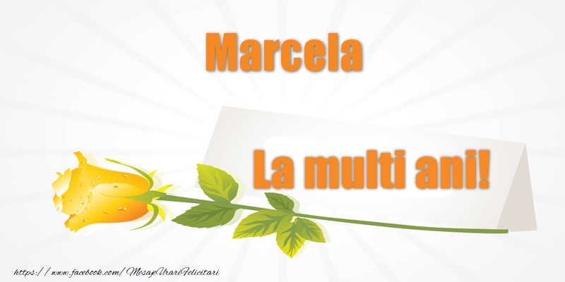  Felicitari de la multi ani - Flori | Pentru Marcela La multi ani!