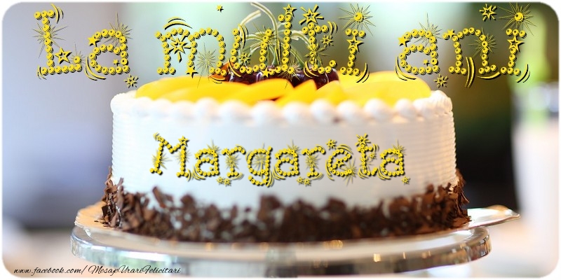  Felicitari de la multi ani - Tort | La multi ani, Margareta!