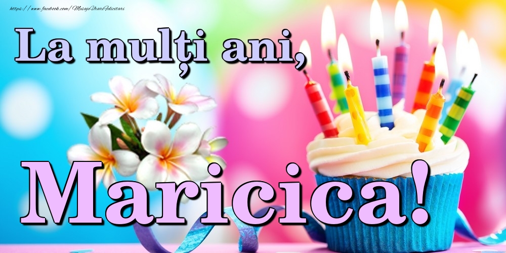  Felicitari de la multi ani - Flori & Tort | La mulți ani, Maricica!
