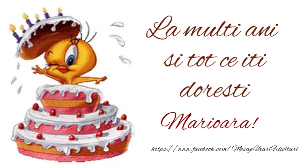 Felicitari de la multi ani - Tort | La multi ani si tot ce iti doresti Marioara!